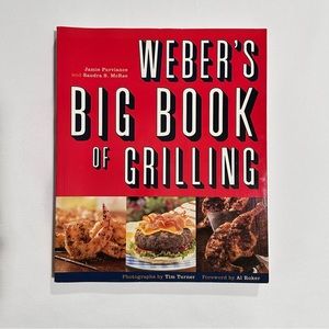 Weber’s Big Book Of Grilling Recipes Cookbook
